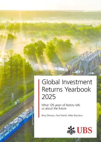 UBS Global Investment Returns Yearbook 2025: 125 Years of Market Insights and Lessons